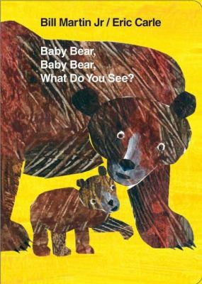 Baby Bear, Baby Bear, What Do You See? Board Book: Classic Board Book book cover