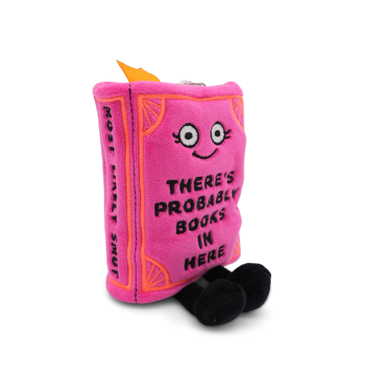 "There's Probably Books In Here" Book Plush Bag Charm