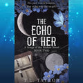The Echo of Her