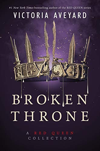 Broken Throne: A Red Queen Collection book cover